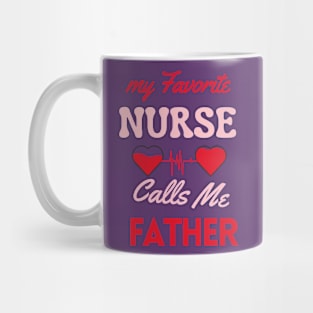 Funny Nurse appreciation graduation nursing Idea father Mug